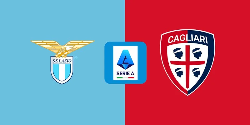 Xem xét tình hình thi đấu của Cagliari vs Lazio trước ngày 4/2